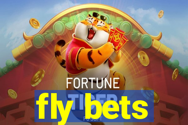 fly bets